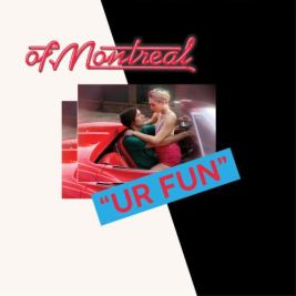 of Montreal UR FUN cover pic